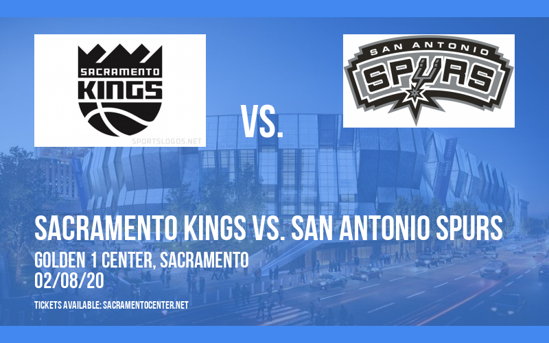 Sacramento Kings vs. San Antonio Spurs at Golden 1 Center