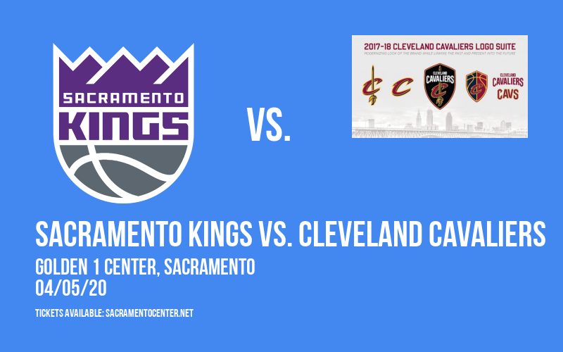Sacramento Kings vs. Cleveland Cavaliers at Golden 1 Center tickets Sacramento Kings vs. Cleveland Cavaliers at Golden 1 Center