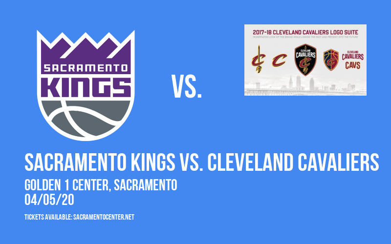 Sacramento Kings vs. Cleveland Cavaliers [CANCELLED] at Golden 1 Center