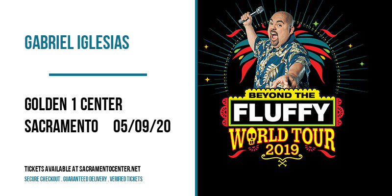 Gabriel Iglesias Tickets 26th November Golden 1 Center In Sacramento California