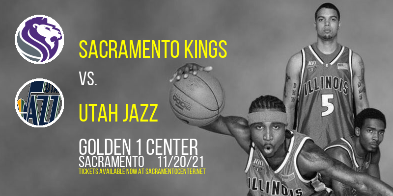 Sacramento Kings vs. Utah Jazz at Golden 1 Center