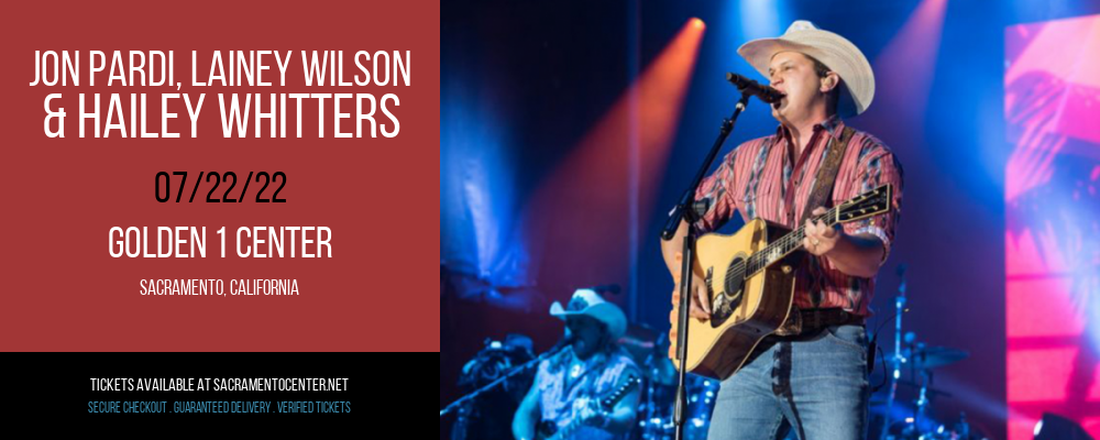 Jon Pardi, Lainey Wilson & Hailey Whitters at Golden 1 Center