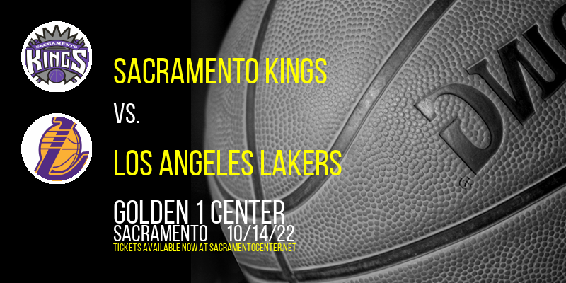 NBA Preseason: Sacramento Kings vs. Los Angeles Lakers at Golden 1 Center