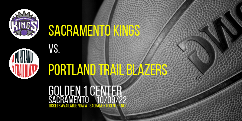 NBA Preseason: Sacramento Kings vs. Portland Trail Blazers at Golden 1 Center