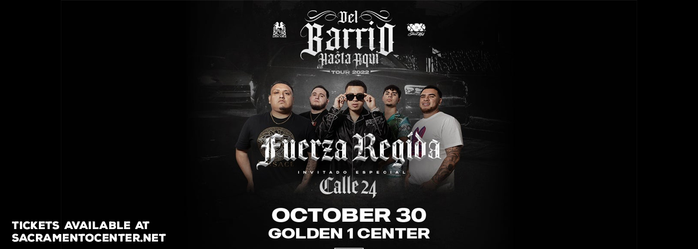 Fuerza Regida at Golden 1 Center