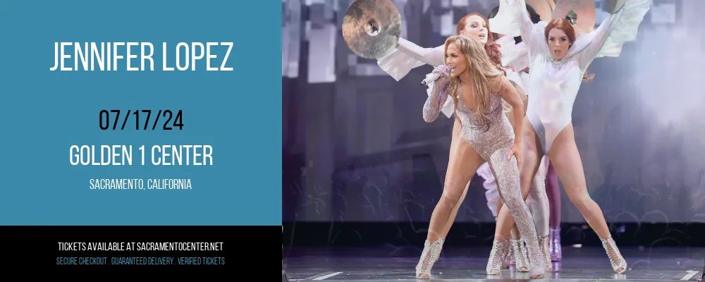 Jennifer Lopez at Golden 1 Center