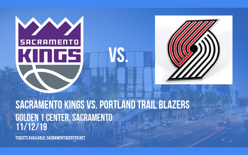 Sacramento Kings vs. Portland Trail Blazers at Golden 1 Center
