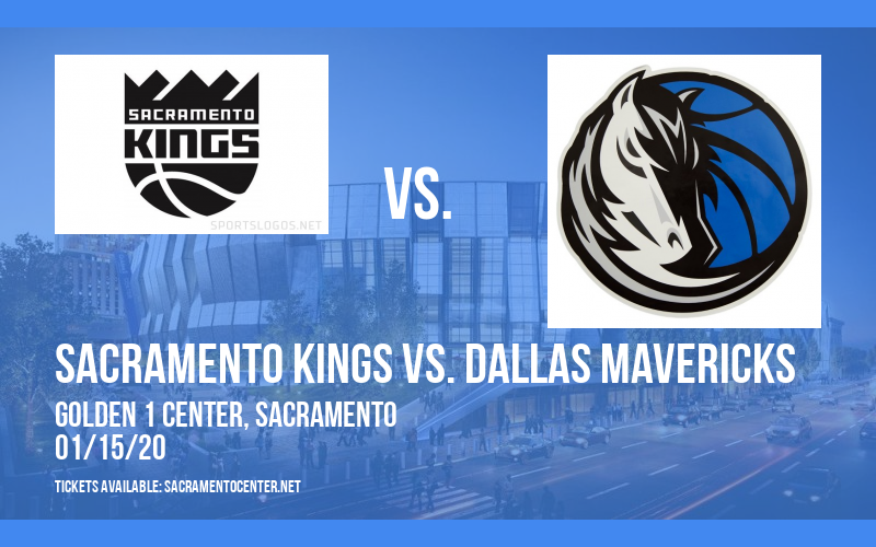 Sacramento Kings vs. Dallas Mavericks at Golden 1 Center tickets Sacramento Kings vs. Dallas Mavericks at Golden 1 Center