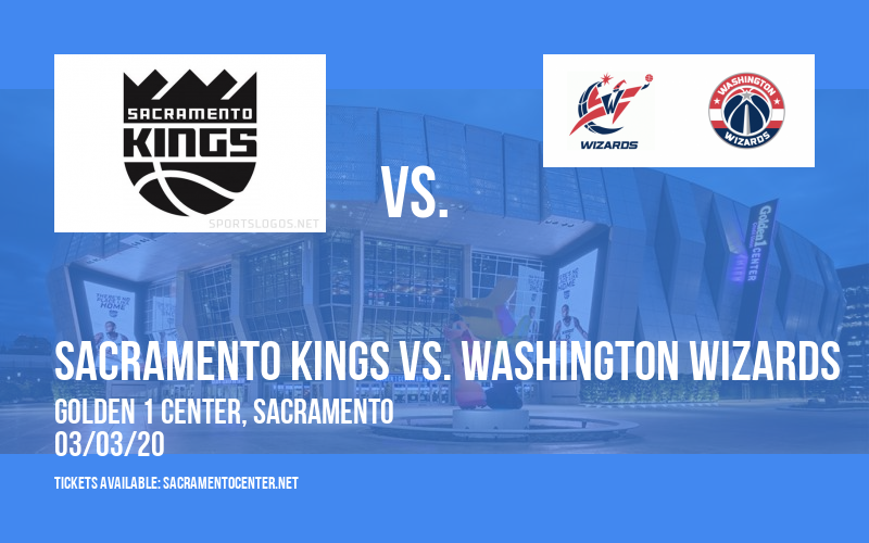 Sacramento Kings vs. Washington Wizards at Golden 1 Center tickets Sacramento Kings vs. Washington Wizards at Golden 1 Center