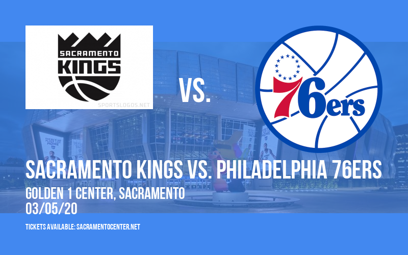 Sacramento Kings vs. Philadelphia 76ers at Golden 1 Center tickets Sacramento Kings vs. Philadelphia 76ers at Golden 1 Center