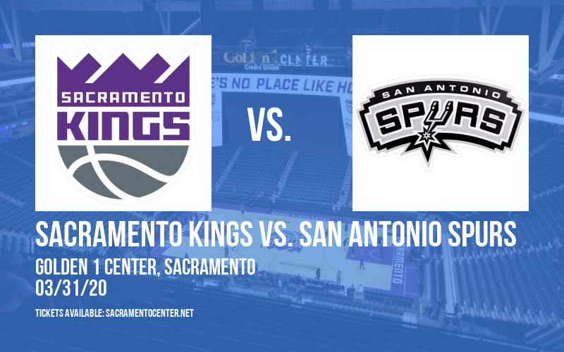 Sacramento Kings vs. San Antonio Spurs [CANCELLED] at Golden 1 Center