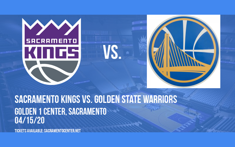 Sacramento Kings vs. Golden State Warriors [CANCELLED] at Golden 1 Center