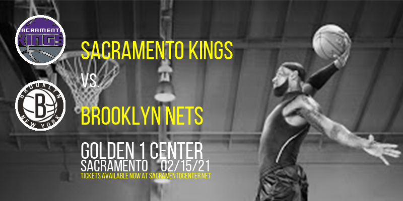 Sacramento Kings vs. Brooklyn Nets at Golden 1 Center
