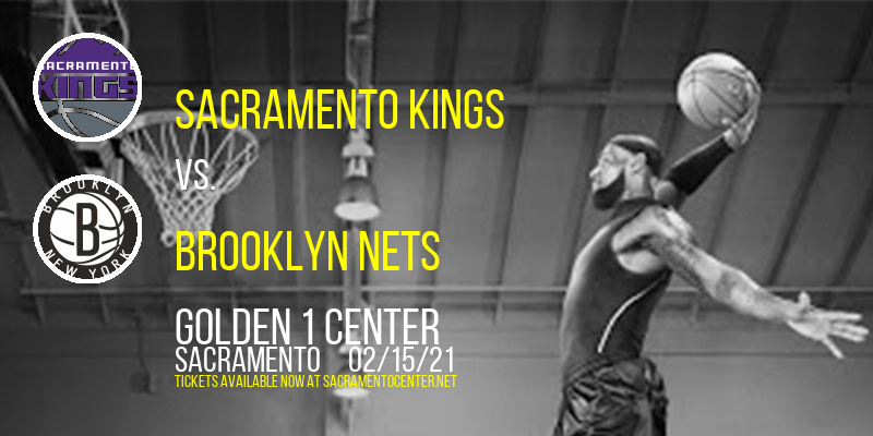 Sacramento Kings vs. Brooklyn Nets at Golden 1 Center tickets Sacramento Kings vs. Brooklyn Nets at Golden 1 Center