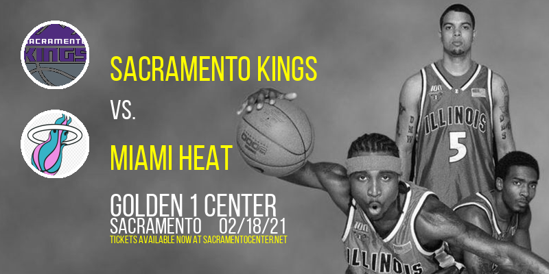 Sacramento Kings vs. Miami Heat at Golden 1 Center