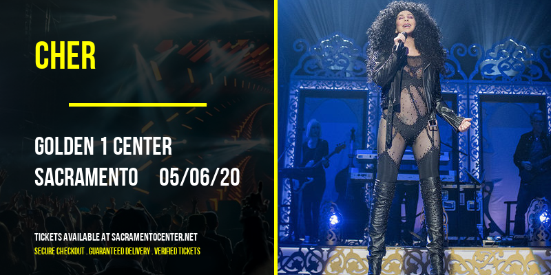 Cher [CANCELLED] at Golden 1 Center