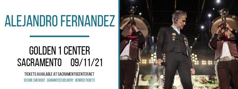 Alejandro Fernandez at Golden 1 Center