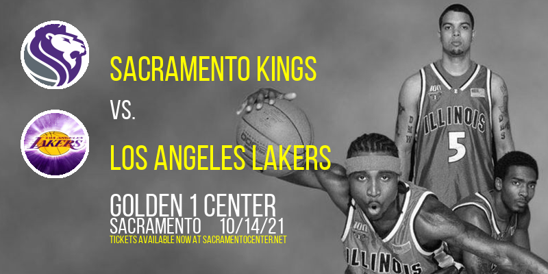 NBA Preseason: Sacramento Kings vs. Los Angeles Lakers at Golden 1 Center