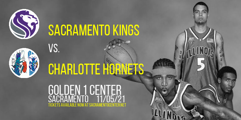 Sacramento Kings vs. Charlotte Hornets at Golden 1 Center