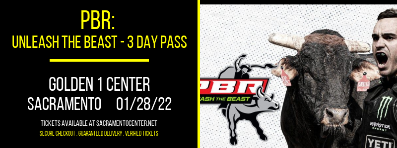 PBR: Unleash The Beast - 3 Day Pass at Golden 1 Center tickets PBR: Unleash The Beast - 3 Day Pass at Golden 1 Center
