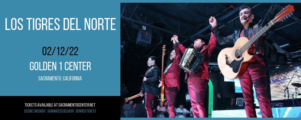 Los Tigres del Norte at Golden 1 Center tickets Los Tigres del Norte at Golden 1 Center