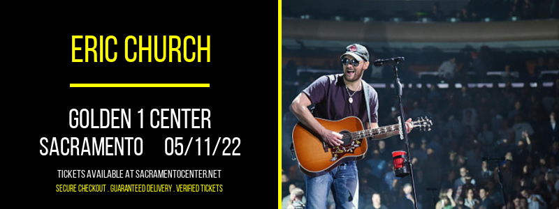 Eric Church at Golden 1 Center tickets Eric Church at Golden 1 Center