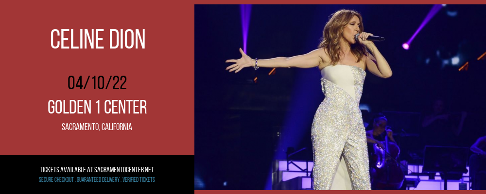 Celine Dion [CANCELLED] at Golden 1 Center