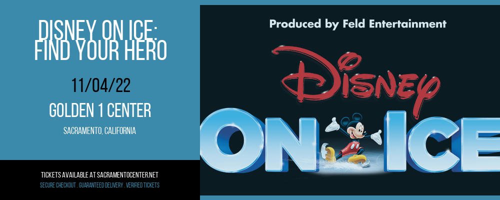 Disney On Ice: Find Your Hero at Golden 1 Center tickets Disney On Ice: Find Your Hero at Golden 1 Center