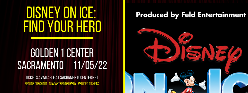 Disney On Ice: Find Your Hero at Golden 1 Center tickets Disney On Ice: Find Your Hero at Golden 1 Center