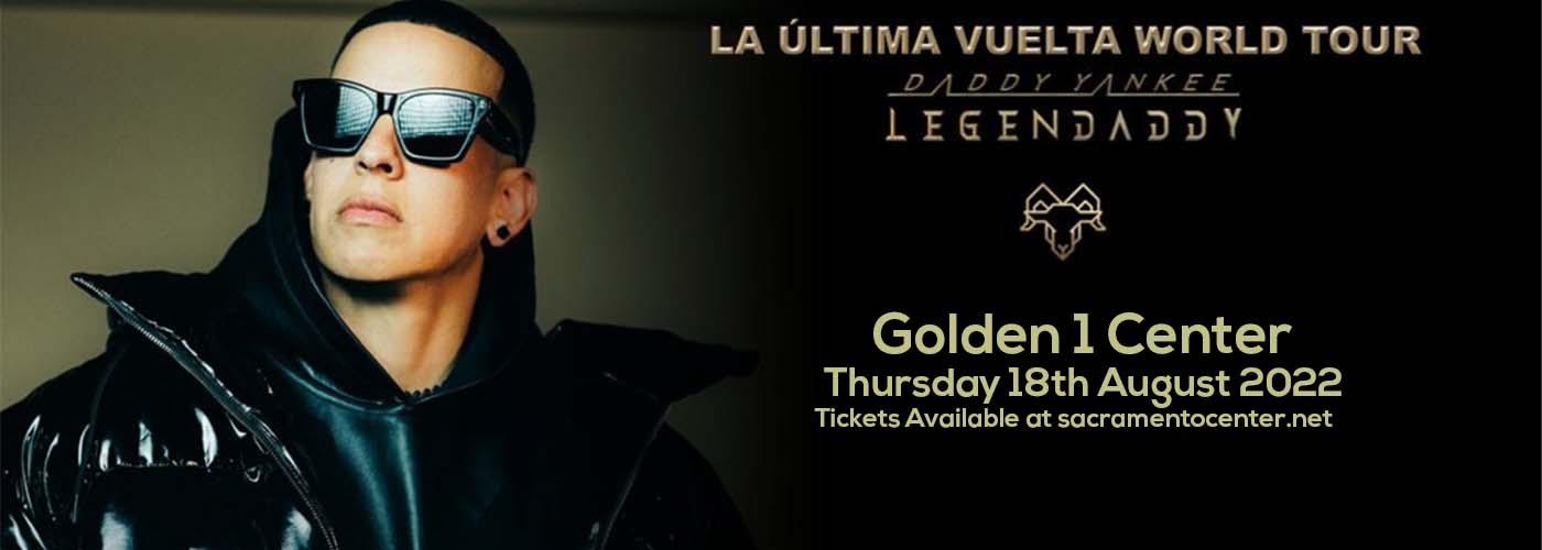 Daddy Yankee at Golden 1 Center