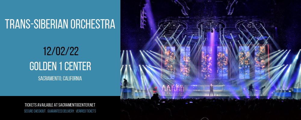 Trans-Siberian Orchestra at Golden 1 Center tickets Trans-Siberian Orchestra at Golden 1 Center