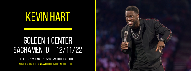 Kevin Hart at Golden 1 Center tickets Kevin Hart at Golden 1 Center
