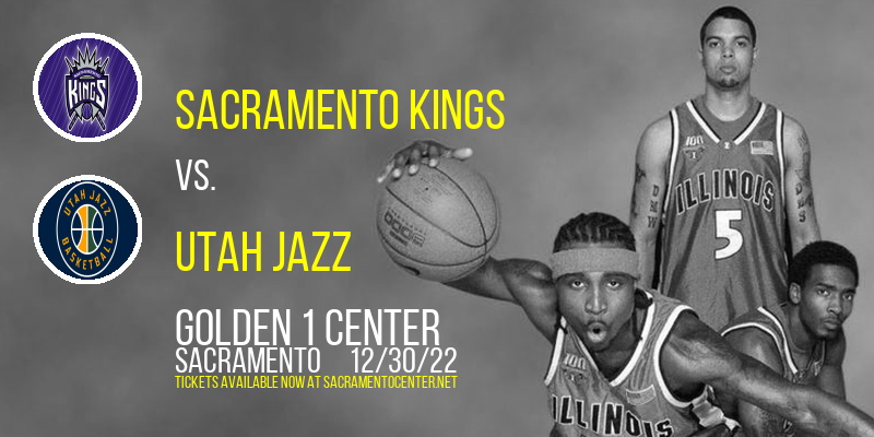 Sacramento Kings vs. Utah Jazz at Golden 1 Center tickets Sacramento Kings vs. Utah Jazz at Golden 1 Center