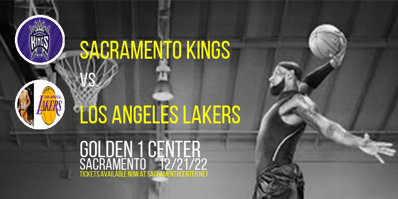 Sacramento Kings vs. Los Angeles Lakers at Golden 1 Center