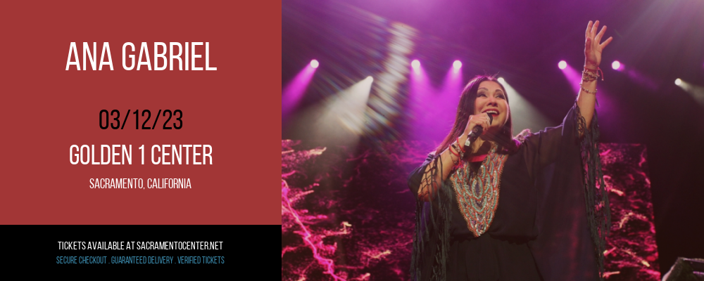 Ana Gabriel at Golden 1 Center tickets Ana Gabriel at Golden 1 Center