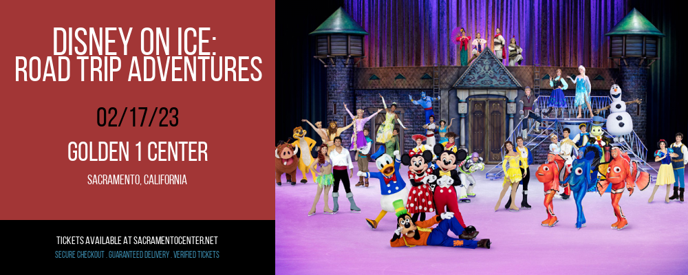 Disney On Ice: Road Trip Adventures at Golden 1 Center