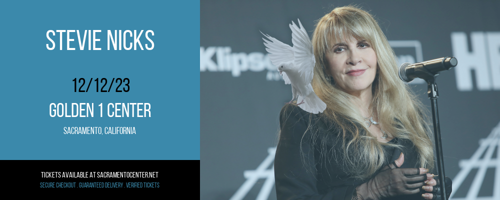 Stevie Nicks at Golden 1 Center tickets Stevie Nicks at Golden 1 Center