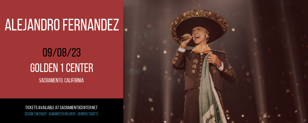Alejandro Fernandez at Golden 1 Center tickets Alejandro Fernandez at Golden 1 Center