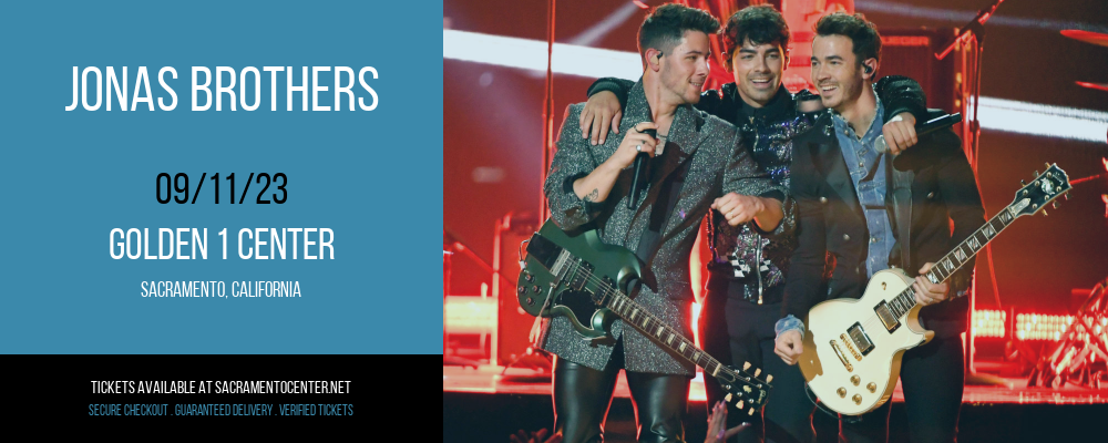 Jonas Brothers at Golden 1 Center tickets Jonas Brothers at Golden 1 Center