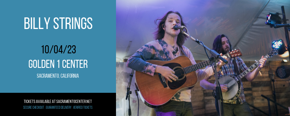 Billy Strings at Golden 1 Center