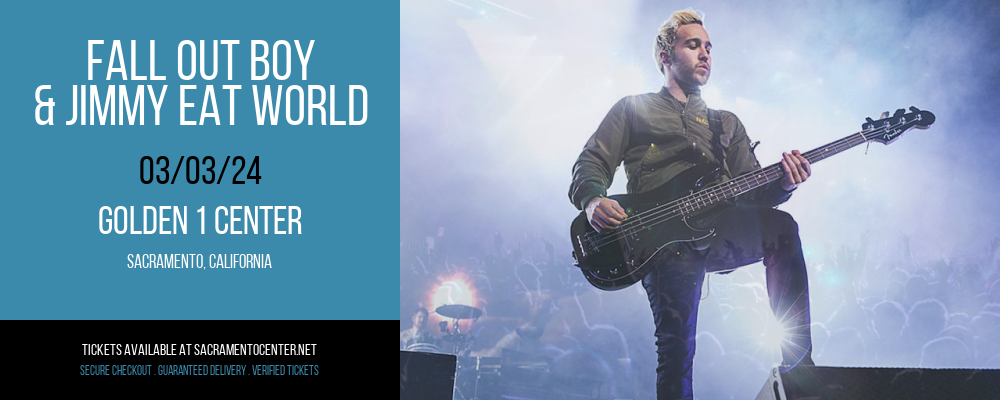 Fall Out Boy & Jimmy Eat World at Golden 1 Center