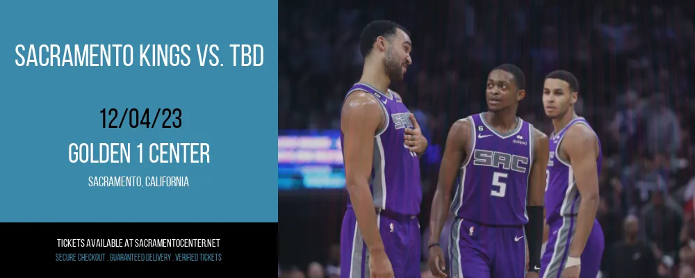 Sacramento Kings vs. TBD at Golden 1 Center