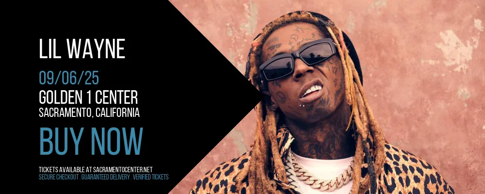 Lil Wayne at Golden 1 Center
